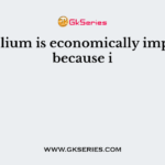 Penicillium is economically important because i
