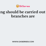 Pruning should be carried out when branches are