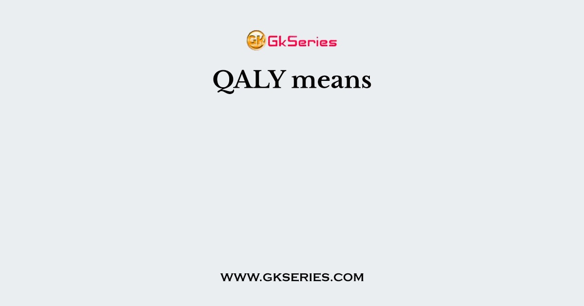 QALY means