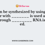 RNA can be synthesized by using vector. A vector with _______ is used and further through ________ RNA is isolated.