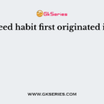 Seed habit first originated in