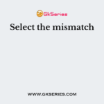 Select the mismatch