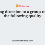 Showing direction to a group requires the following quality