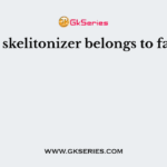 Teak skelitonizer belongs to family