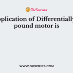 The application of Differentially compound motor is