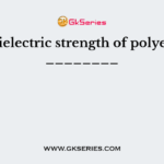 The dielectric strength of polyester is ________