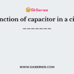 The function of capacitor in a circuit is _______