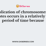 The replication of chromosomes by eukaryotes occurs in a relatively short period of time because