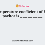The temperature coefficient of PET capacitor is _________