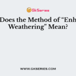 What Does the Method of “Enhanced Weathering” Mean?