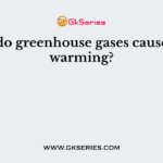 When do greenhouse gases cause global warming?