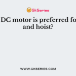 Which DC motor is preferred for crane and hoist?