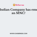 Which Indian Company has emerged as an MNC?