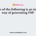 Which of the following is an indirect way of generating FM?