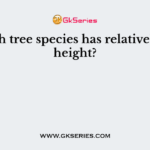 Which tree species has relatively less height?