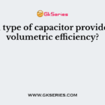 Which type of capacitor provides high volumetric efficiency?