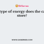 Which type of energy does the capacitor store?
