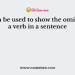 ___ can be used to show the omission of a verb in a sentence