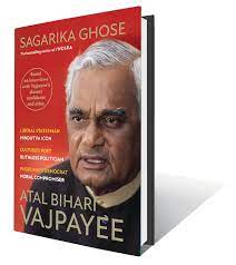 Book titled “Atal Bihari Vajpayee” authored by Sagarika Ghose launched