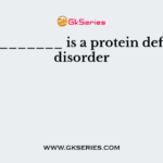 ____________ is a protein deficiency disorder