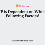 the GWP is Dependent on Which of the Following Factors?