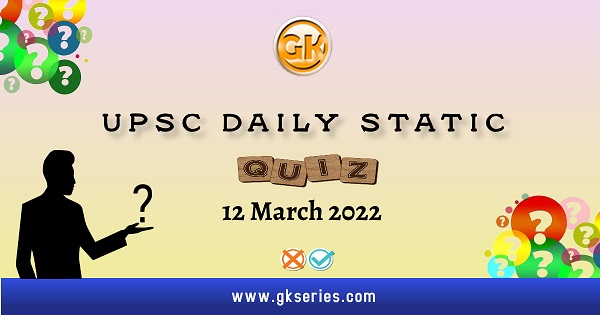 UPSC Daily Static Quiz
