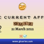 UPSC Daily Current Affairs Quiz