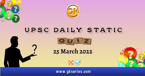 UPSC Daily Static Quiz