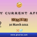 Daily Current Affairs Quiz