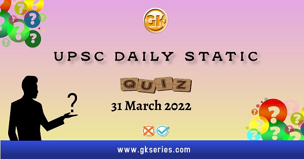 UPSC Daily Static qUIZ