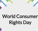 World Consumer Rights Day 2022: 15 March