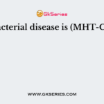 A bacterial disease is (MHT-CET)