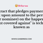 A contract that pledges payment of an agreed upon amount to the person