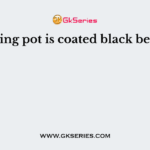 A cooking pot is coated black because -