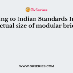 According to Indian Standards Institute, the actual size of modular bricks is