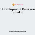African Development Bank was established in