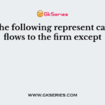 All of the following represent cash outflows to the firm except