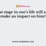 At what stage in one’s life will savings make an impact on him?        