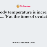 Basal body temperature is increased by ……….. °F at the time of ovulation