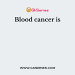 Blood cancer is