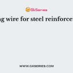 Building wire for steel reinforcement is