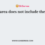 Carpet area does not include the area of