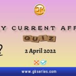 Daily Current Affairs Quiz