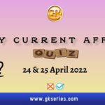 Daily Quiz on Current Affairs