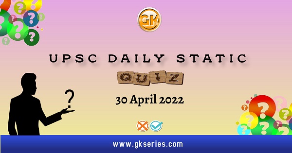 UPSC Daily Static Quiz