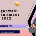 Anganwadi Recruitment 2022