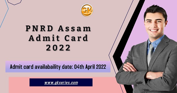 Admit card availabaility date: 04th April 2022