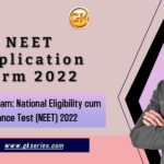 Name of exam: National Eligibility cum Entrance Test (NEET) 2022