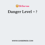 Danger Level = ?
