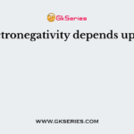 Electronegativity depends upon ?
